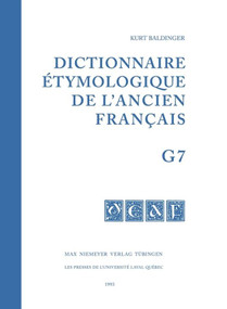 Dictionnaire étymologique de l'ancien français (DEAF). Buchstabe G. Fasc 7 (French Edition) by Kurt Baldinger, Thomas Städtler, 9783484503120