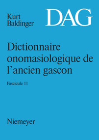 Dictionnaire onomasiologique de l'ancien gascon (DAG). Fascicule 11 (French Edition) by Nicoline Winkler, Tiana Shabafrouz, 9783484507272