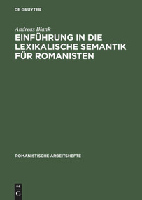 Einführung in die lexikalische Semantik für Romanisten (German Edition) by Andreas Blank, 9783484540453