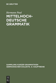 Mittelhochdeutsche Grammatik (German Edition) - 9783484640344 by Hermann Paul, Thomas Klein, Hans-Joachim Solms, Klaus-Peter Wegera, Ingeborg Schöbler, Heinz-Peter Prell, 9783484640344