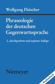 Phraseologie der deutschen Gegenwartssprache (German Edition) by Wolfgang Fleischer, 9783484730328