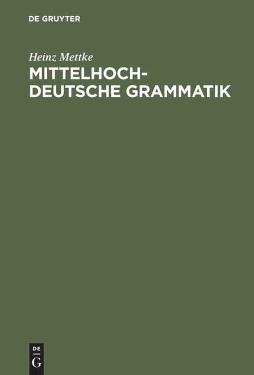 Mittelhochdeutsche Grammatik (German Edition) - 9783484890022 by Heinz Mettke, 9783484890022