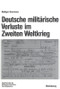 Deutsche militärische Verluste im Zweiten Weltkrieg (German Edition) by Rüdiger Overmans, 9783486200287