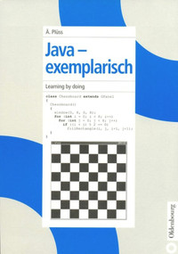 Java - exemplarisch (Learning by doing) (German Edition) by Ägidius Plüss, 9783486200409