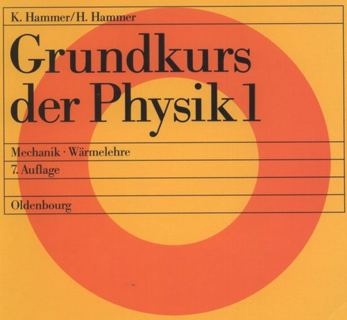 Mechanik - Wärmelehre (German Edition) by Hildegard Hammer, Karl Hammer, 9783486232530
