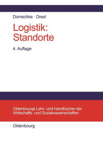 Logistik: Standorte (German Edition) by Wolfgang Domschke, Andreas Drexl, 9783486235869