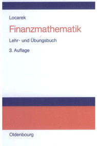 Finanzmathematik (Lehr- und Übungsbuch) (German Edition) by Hermann Locarek-Junge, 9783486240405