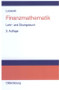Finanzmathematik (Lehr- und Übungsbuch) (German Edition) by Hermann Locarek-Junge, 9783486240405