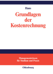 Grundlagen der Kostenrechnung (German Edition) by Lothar Hans, 9783486247947