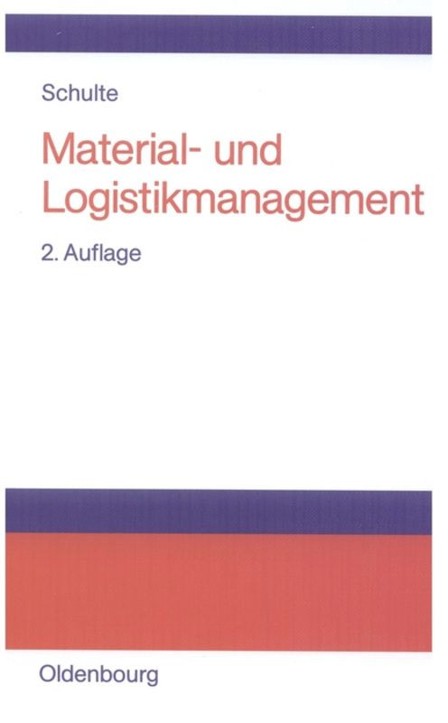 Material- und Logistikmanagement (German Edition) by Gerd Schulte, 9783486254587