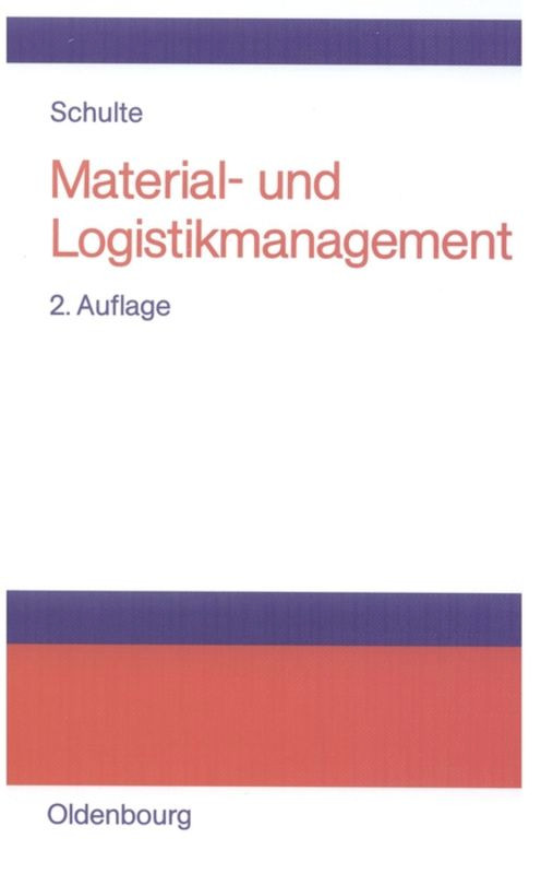 Material- und Logistikmanagement (German Edition) by Gerd Schulte, 9783486254587