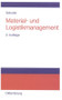 Material- und Logistikmanagement (German Edition) by Gerd Schulte, 9783486254587