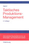 Taktisches Produktions-Management (German Edition) by Günther Zäpfel, 9783486254648