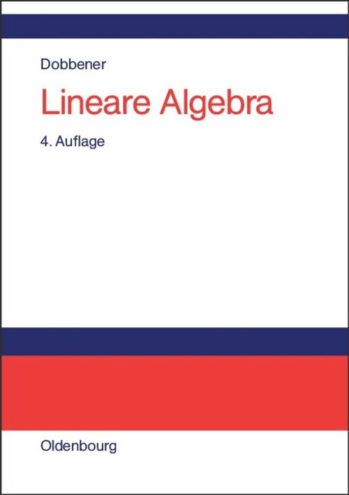 Lineare Algebra (Studienbuch für Ökonomen) (German Edition) by Reinhard Dobbener, 9783486256062