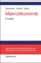 Makroökonomik (German Edition) by Rüdiger Dornbusch, Stanley Fischer, Richard Startz, Ulrich K. Schittko, 9783486257137