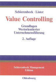 Value Controlling (Grundlagen Wertorientierter Unternehmensführung) (German Edition) by Henner Schierenbeck, Michael Lister, 9783486259407