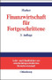Finanzwirtschaft für Fortgeschrittene (German Edition) by Edwin O. Fischer, 9783486259803
