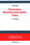 Tourismus-Betriebswirtschaftslehre (German Edition) by Harry Rudolph, 9783486259872