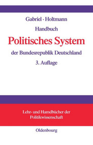 Handbuch Politisches System der Bundesrepublik Deutschland (German Edition) by Oscar W. Gabriel, Everhard Holtmann, 9783486273434