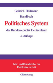 Handbuch Politisches System der Bundesrepublik Deutschland (German Edition) by Oscar W. Gabriel, Everhard Holtmann, 9783486273434