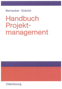 Handbuch Projektmanagement (German Edition) by Michael Bernecker, Klaus Eckrich, 9783486274448