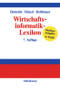 Wirtschaftsinformatik-Lexikon (German Edition) by Lutz J. Heinrich, Armin Heinzl, Friedrich Roithmayr, 9783486275407