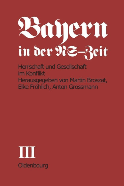 Herrschaft und Gesellschaft im Konflikt (Teil B) (German Edition) by Elke Fröhlich-Broszat, Anton Grossmann, 9783486423815