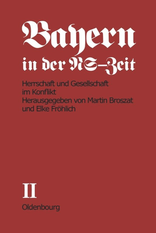 Herrschaft und Gesellschaft im Konflikt (Teil A) (German Edition) by Martin Broszat, Elke Fröhlich-Broszat, 9783486493719