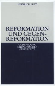 Reformation und Gegenreformation (German Edition) by Heinrich Lutz, 9783486495850