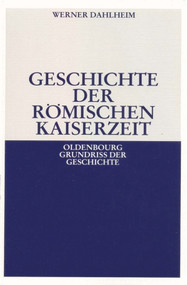 Geschichte der Römischen Kaiserzeit (German Edition) by Werner Dahlheim, 9783486496734