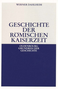 Geschichte der Römischen Kaiserzeit (German Edition) by Werner Dahlheim, 9783486496734