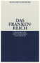 Das Frankenreich (German Edition) by Reinhard Schneider, 9783486496949