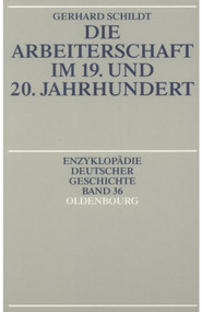 Die Arbeiterschaft im 19. und 20. Jahrhundert (German Edition) by Gerhard Schildt, 9783486550108
