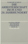 Die Arbeiterschaft im 19. und 20. Jahrhundert (German Edition) by Gerhard Schildt, 9783486550108