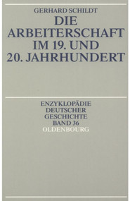 Die Arbeiterschaft im 19. und 20. Jahrhundert (German Edition) by Gerhard Schildt, 9783486550108