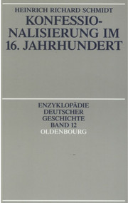 Konfessionalisierung im 16. Jahrhundert (German Edition) by Heinrich R. Schmidt, 9783486550375