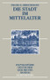 Die Stadt im Mittelalter (German Edition) - 9783486557756 by Frank G. Hirschmann, 9783486557756