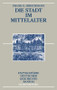 Die Stadt im Mittelalter (German Edition) - 9783486557763 by Frank G. Hirschmann, 9783486557763