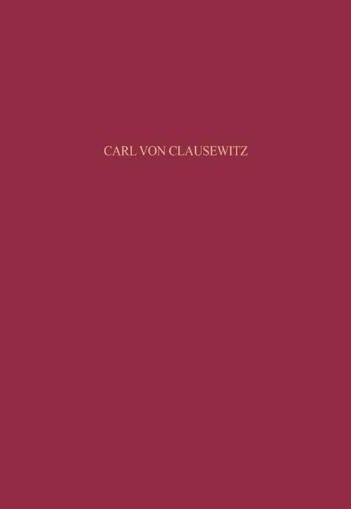 Carl von Clausewitz (Zur Wirkungsgeschichte seines Werkes in Rußland und der Sowjetunion 1836-1991) (German Edition) by Olaf Rose, 9783486560626