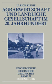 Agrarwirtschaft und ländliche Gesellschaft im 20. Jahrhundert (German Edition) by Ulrich Kluge, 9783486566055