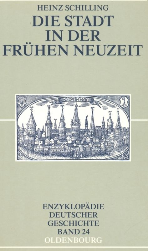 Die Stadt in der Frühen Neuzeit (German Edition) - 9783486567656 by Heinz Schilling, 9783486567656