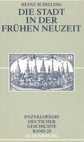Die Stadt in der Frühen Neuzeit (German Edition) - 9783486567656 by Heinz Schilling, 9783486567656