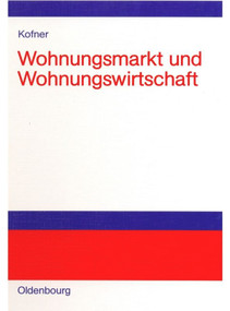 Wohnungsmarkt und Wohnungswirtschaft (German Edition) by Stefan Kofner, 9783486576054