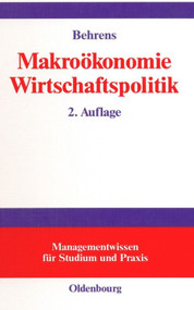 Makroökonomie - Wirtschaftspolitik (Einführung) (German Edition) by Christian-Uwe Behrens, 9783486576252