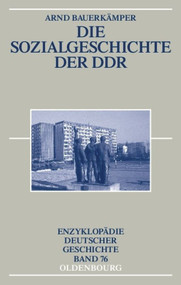 Die Sozialgeschichte der DDR (German Edition) by Arnd Bauerkämper, 9783486576375