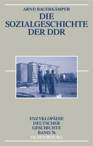 Die Sozialgeschichte der DDR (German Edition) - 9783486576382 by Arnd Bauerkämper, 9783486576382