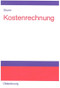 Kostenrechnung (German Edition) by Rüdiger Sturm, 9783486576627