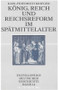 König, Reich und Reichsreform im Spätmittelalter (German Edition) by Karl-Friedrich Krieger, 9783486576702