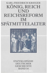König, Reich und Reichsreform im Spätmittelalter (German Edition) by Karl-Friedrich Krieger, 9783486576702