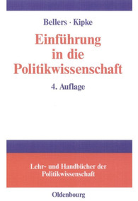 Einführung in die Politikwissenschaft (German Edition) by Jürgen Bellers, Rüdiger Kipke, 9783486577358